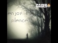 Cage9 - "Enjoy The Silence" (Depeche Mode's cover)
