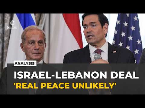 Real peace unlikely between Israel and Lebanon despite agreement: Analysis