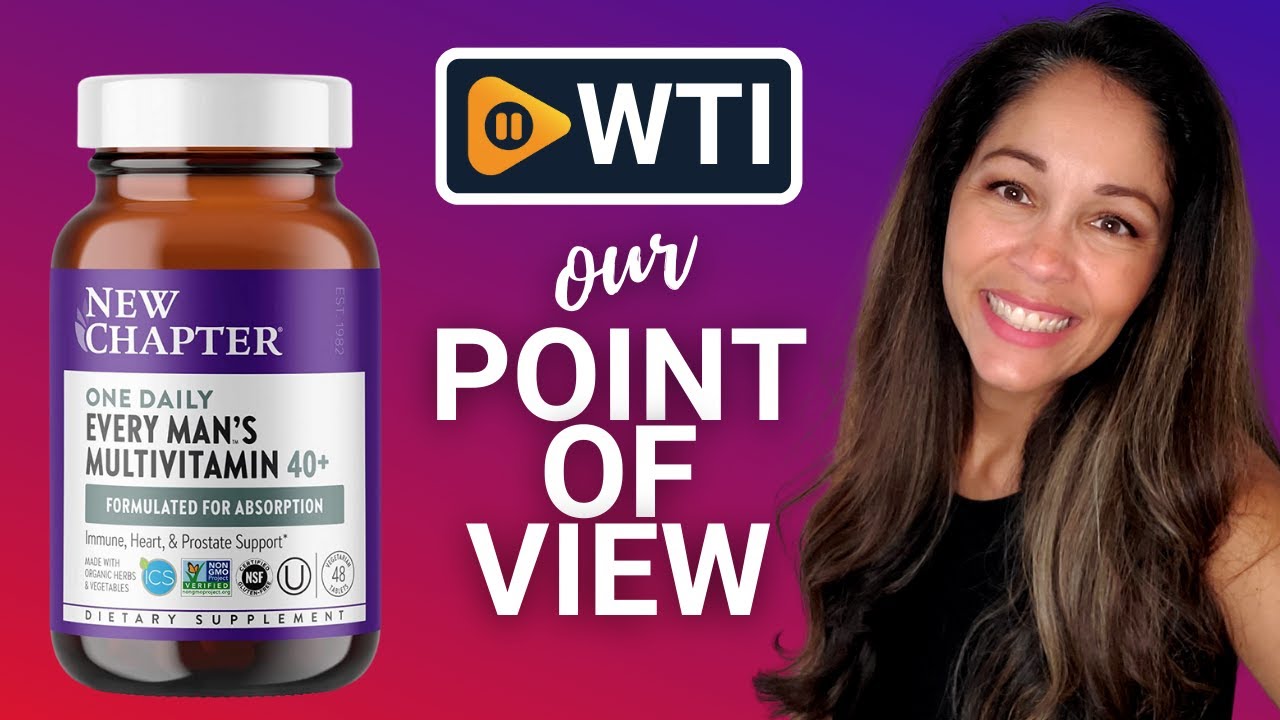 New Chapter Men's Multivitamin | Our Point Of View