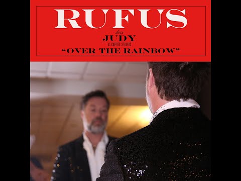 Rufus Wainwright - Over The Rainbow