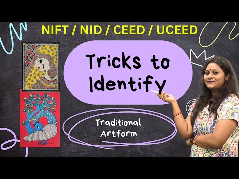 Different Art forms of India and Tricks Differentiate b/w them for NIFT NID and UCEED 2025