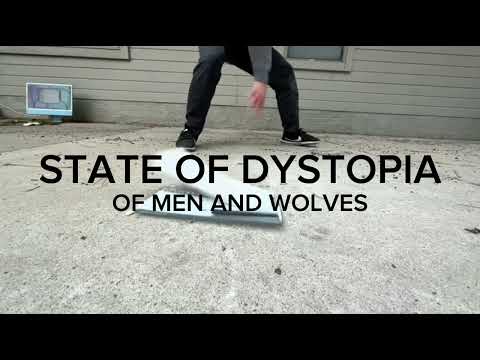 Of Men and Wolves - State of Dystopia (Official Audio)