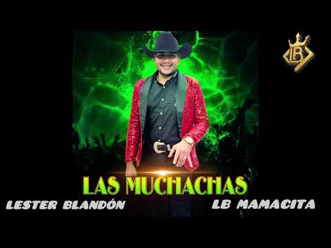 Las muchachas - Lester Blandón 