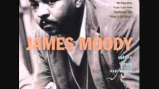 Don&#39;t Worry &#39;Bout Me - James Moody