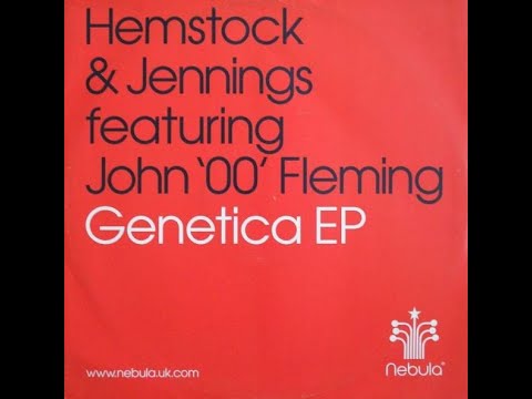 Hemstock & Jennings feat. John 00 Fleming - The Nazarean, Genetica EP  2002