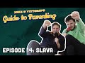 14 Slava Mike Vittorio S Guide To Parenting
