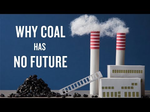 Why Coal Has No Future Video