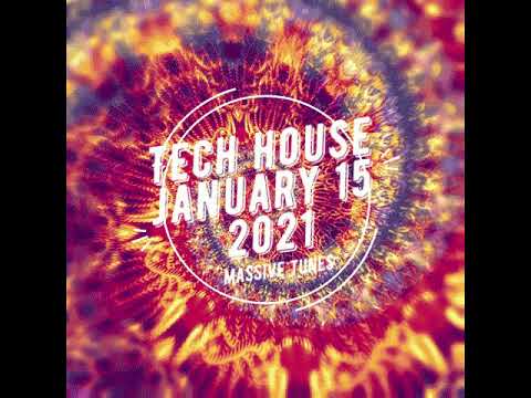 TECH HOUSE JANUARY 15 2021 (Massive Tunes)