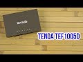 TENDA TEF1005D - відео