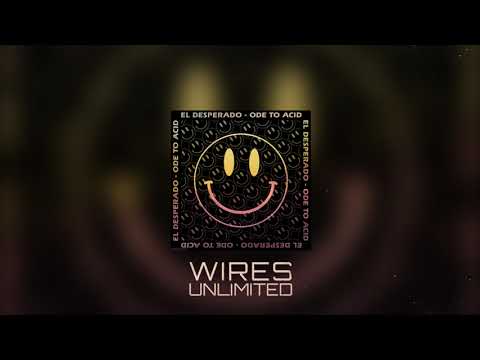 El Desperado - Ode To Acid [WIRES-002]