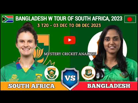 South Africa VS Bangladesh Women's 3 T20s 2023