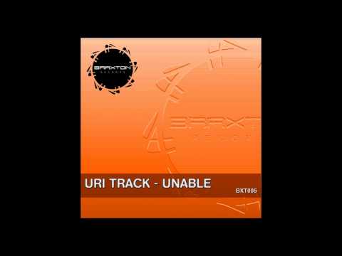 Uri Track - Unable (Original Mix) [Braxton Records]
