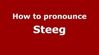 How to pronounce Steeg