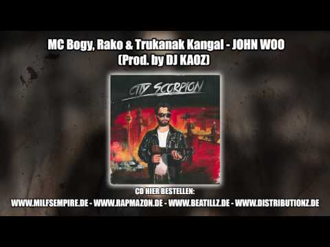 01 + 02 - MC Bogy, Rako & Trukanak Kangal - INTRO + JOHN WOO (Prod. by DJ KAOZ)