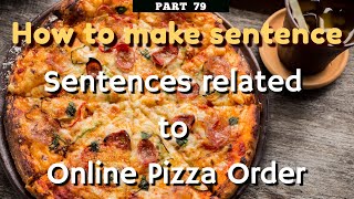 Sentences बनाना सीखों - #Sentences related to Online Pizza Order - Part 79 - #hinkhoj