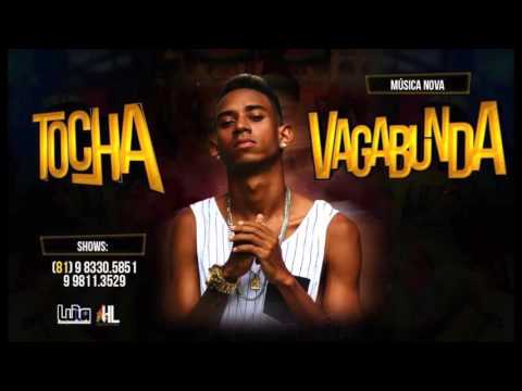 MC TOCHA - VAGABUNDA - ÁUDIO OFICIAL 2016