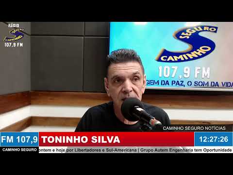 Caminho Seguro Notícias - Apresentação: Toninho Silva | 16/04/2026