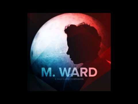 M. Ward - There's a Key