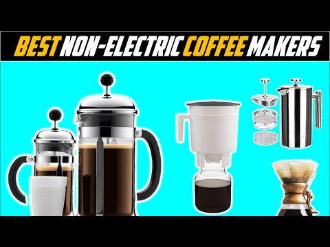✅ 7 Best Non-Electric Coffee Makers In 2022 - [ Top 7 Non-Electric Coffee Makers Reviews]