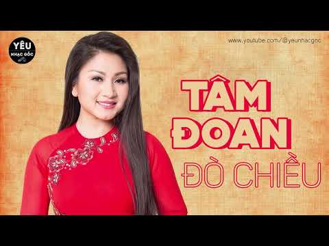 ĐÒ CHIỀU ➤ TÂM ĐOAN | Sáng Tác ➤ Trúc Phương [Nhạc Vàng Xưa Hải Ngoại Chọn Lọc Hay Nhất]
