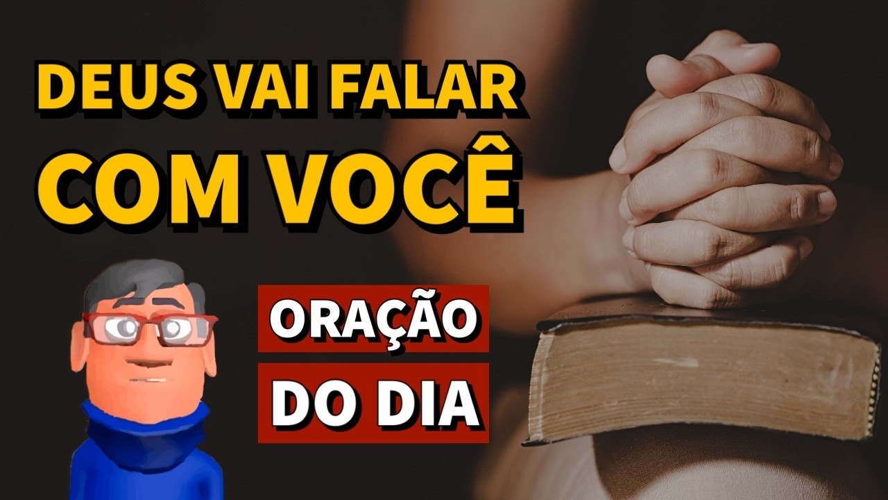 ORAÇÃO DA MANHÃ SEJA FEITA A TUA VONTADE SENHOR NA MINHA VIDA