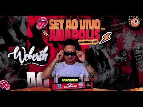 DJ WEBERTH AO VIVO ARENA LM ANAPOLIS GOIAS