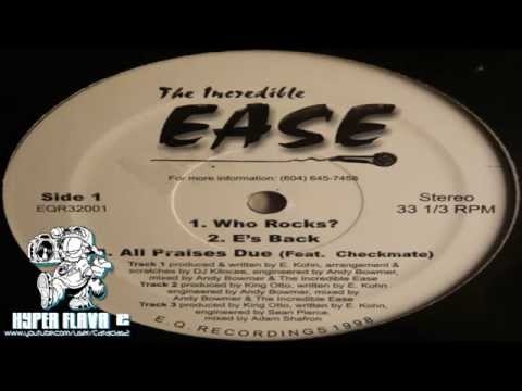 The Incredible Ease - Who Rocks? / E's Back / All Praises Due / Who Rocks? Remix (Full  VLS) (1998)