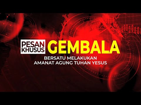 Pesan Khusus Gembala - Rabu, 22 April 2020 | Bersatu Melakukan Amanat Agung Tuhan Yesus