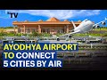 Now Fly To Ayodhya For The Opening Of The Grand Ram Temple In January 2024