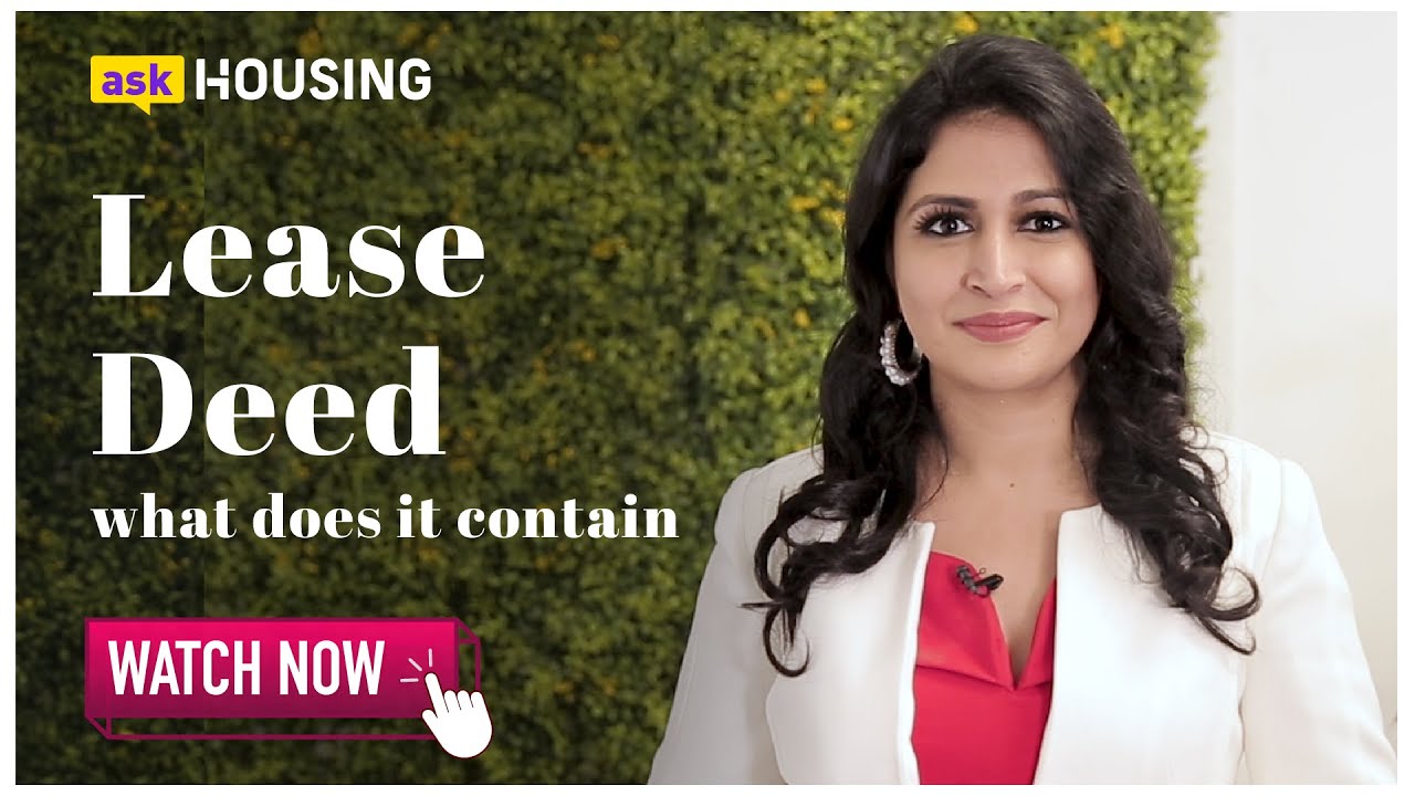 Lease Deeds: What All Does A Lease Deed Contain? | askHousing Discusses 'Lease Deeds' | Housing.com