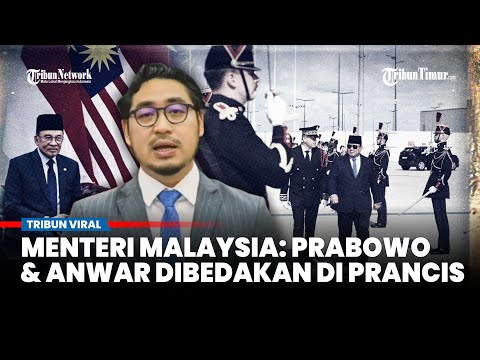 Menteri Malaysia Protes, Iri ke Presiden Prabowo Berbeda dengan PM Anwar saat Lawatan ke Prancis