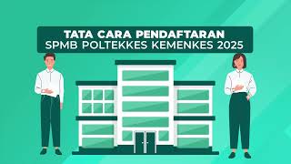 Tata Cara Pendaftaran SPMB POLTEKKES KEMENKES 2025