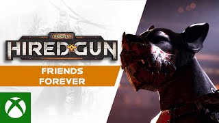 Xbox Necromunda: Hired Gun - Friends Forever Trailer anuncio