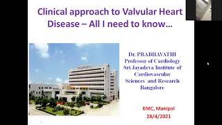 Clinical Approach to Valvular Heart Disease - All I Need To Know - Prof Dr Prabhavathi