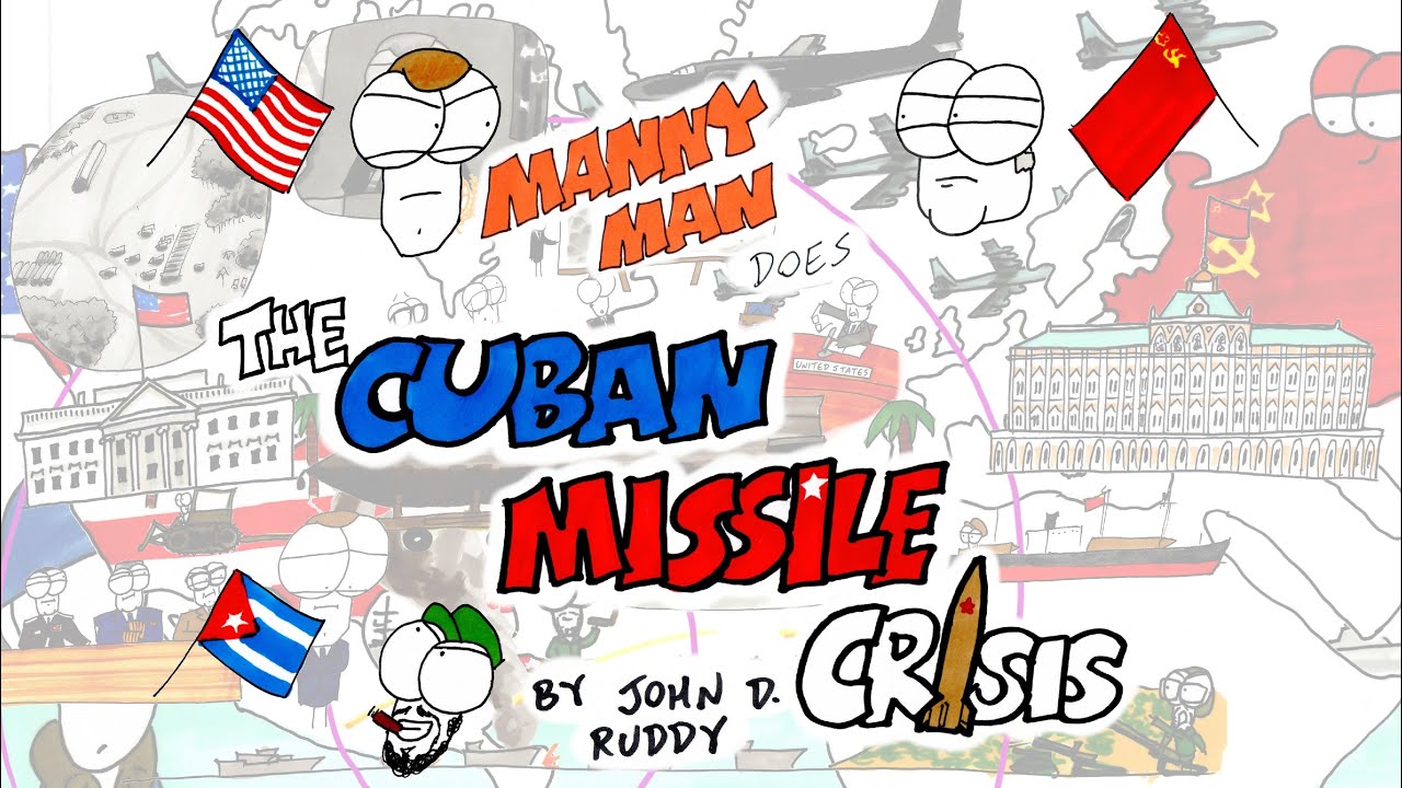 Cuban Missile Crisis (Remastered Edition) - Manny Man Does History