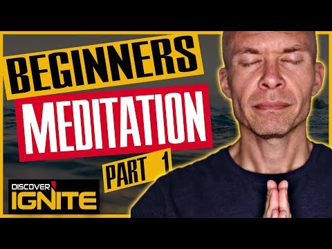 Beginners Meditation - How To Meditate (Part 1) Video