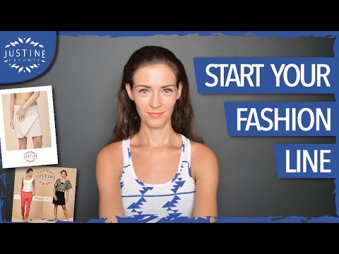 How to start a fashion line | Justine Leconte Video