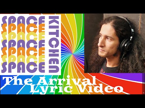 Space Kitchen - The Arrival (Official Lyric Video) 2023 Garage Prog Rock