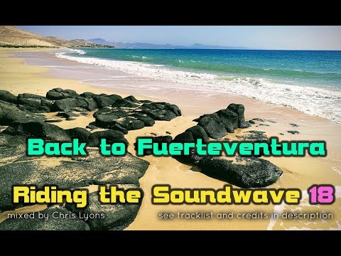 Riding the Soundwave 18: Back to Fuerteventura