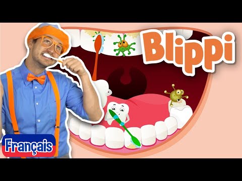 Blippi en français - Apprenez à vous brosser les dents | Chanson éducatives pour les enfants