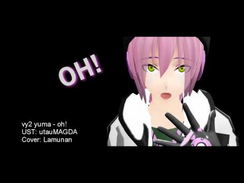 VY2 Yūma - OH! (2012)