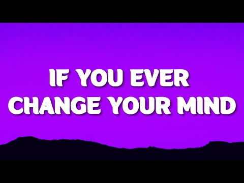 Calum Scott - If You Ever Change Your Mind (Lyrics)