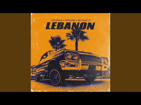 LEBANON (feat. GerkOne & Mo Slatty)