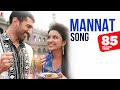 Mannat - Full Song - Daawat-e-Ishq 