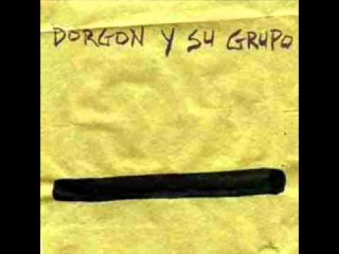 Dorgon Y Su Grupo - Yer A Fuckin Jerk