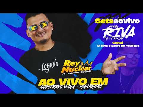 DJ RIVA-REY NUCLEAR EM GODOFREDO VIANA-MARANHAO