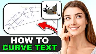 How to Create Curved Text in GIMP in 2026