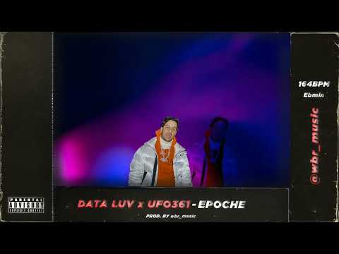 [TYPE BEAT] DATA LUV X UFO361 - EPOCHE (prod. by wbr_music)