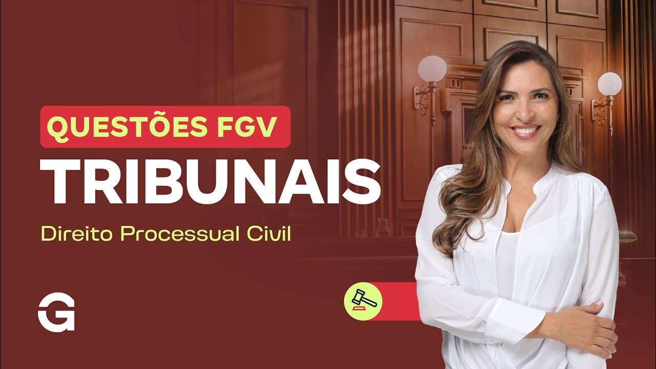 Questões de Direito Processual Civil para Tribunais FGV com Patrícia Dreyer