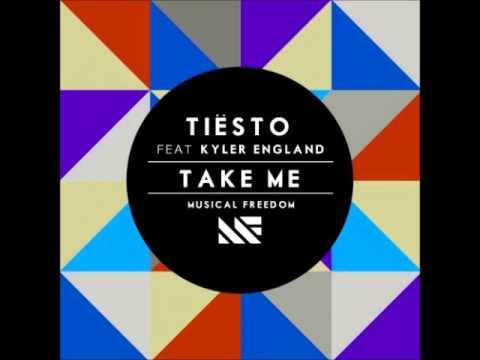 Tiesto feat. Kyler England - Take Me (Original Mix)